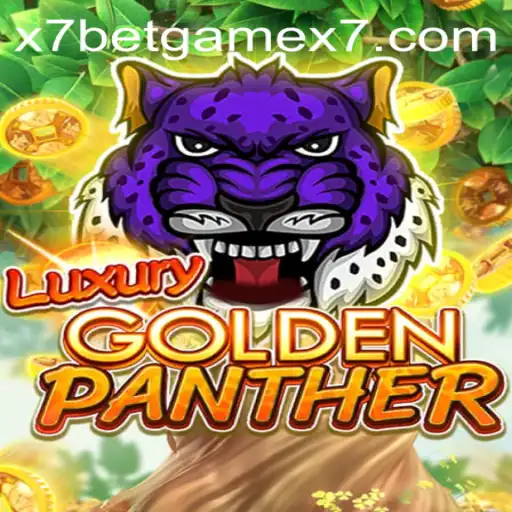 LUXURYGOLDENPANTHER: An Exciting Adventure Awaits with x7betgame